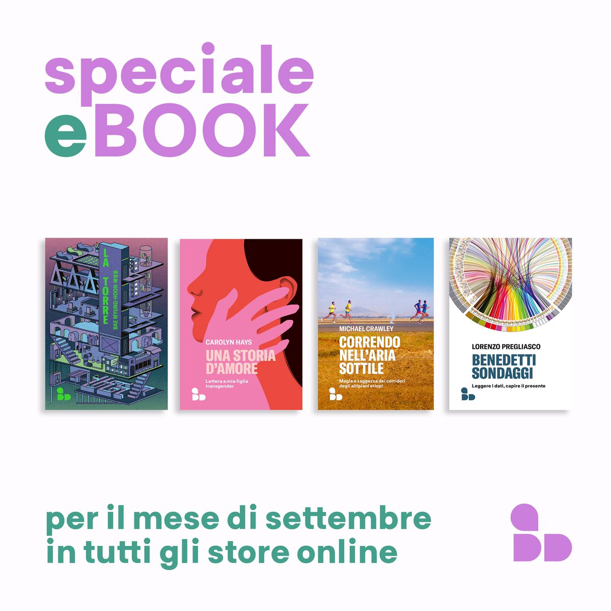 add_editore's tweet photo. #Settembre inizia in modo speciale: una selezione di #ebook in offerta per tutto il mese:
*Bae Myung-hoon, La torre 4,49 €
*Hays, Una storia d'amore 4,49 €
*Crawley, Correndo nell'aria sottile 4,49 €
*Pregliasco, Benedetti sondaggi 3,99€
In tutti gli store online! #addeditore https://t.co/MDHNicU5rz