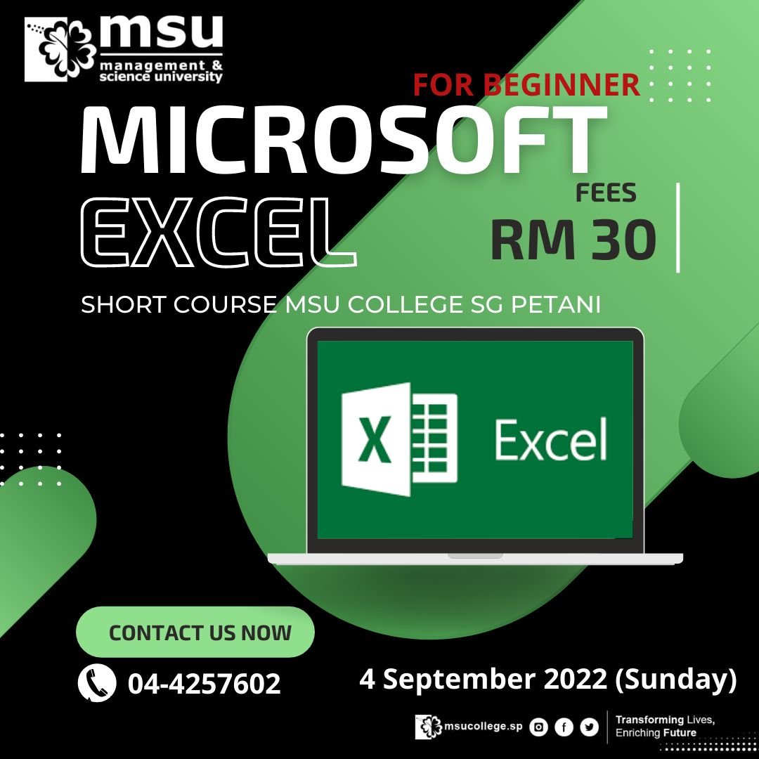 Join our short course program Microsoft Excel on 4th September 2022.(Sunday) call 04-4257606 for more info. 

Join us now 😊 #msumalaysia
#go2msu
#bemsurians
#enrol2msu  #msukedah  #SPM2021 #STPM2021
#SPM2020 #STPM2020
#kedah #penang
