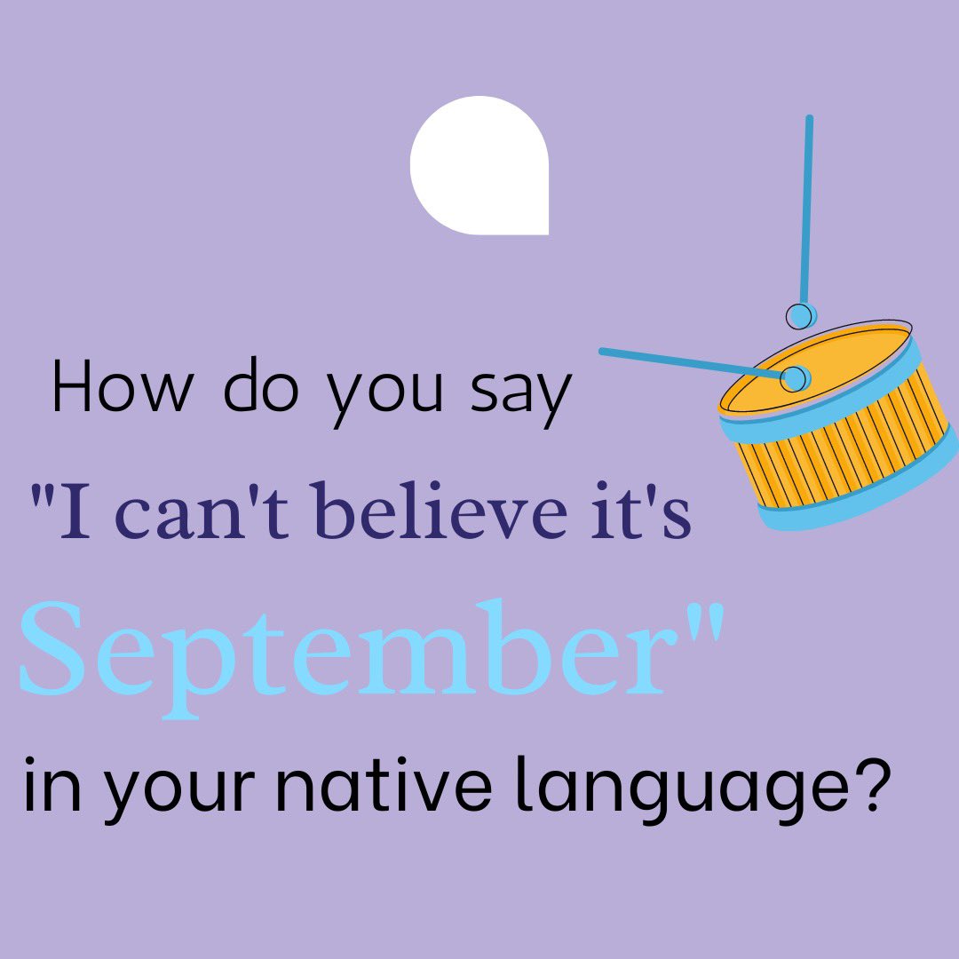 lingflip's tweet photo. Share with us. How do say “I can’t believe it’s September”, as we enter into “ber” months
#lingflip #learnlanguage #learnagricanlanguage #septemberlanguagelearning https://t.co/MshooUfmQ4