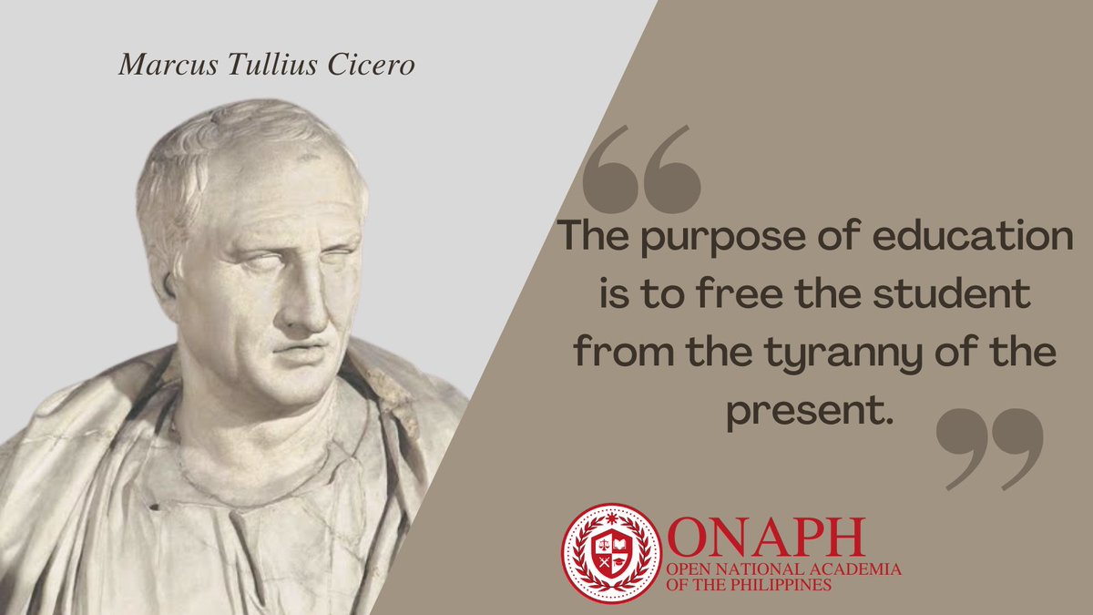 ONAPHians's tweet photo. #quotesoftheday 
"The purpose of education is to free the student from the tyranny of the present"
- Marcus Tullius Cicero https://t.co/pwDRpwfkWf