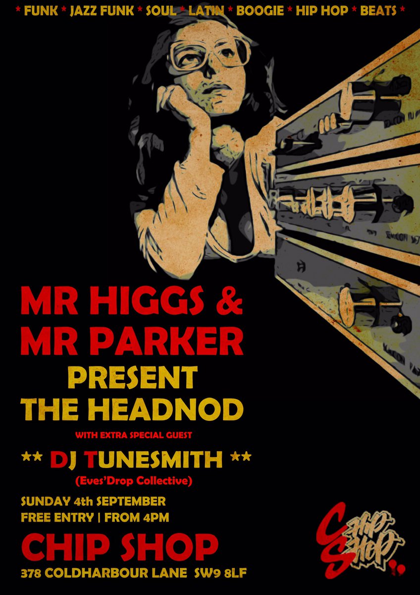 Sunday 4th Sept at  <a href="/ChipShopBXTN/">cHIP sHOP</a> with <a href="/DJ_Tunesmith/">Joan Smith</a> . Free entry,  from 4pm til close. #brixton #sundayvibes #londondj #funk #hiphop #soul #chipshopldn #london #mrhiggsandmrparker