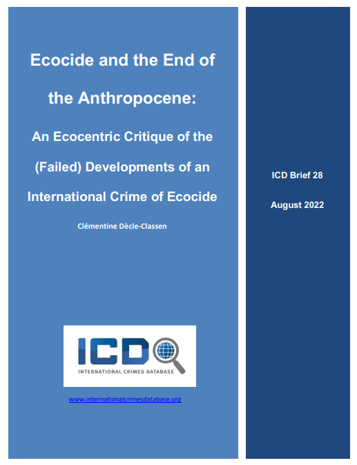 chpaulussen's tweet photo. Check out the latest @IntCrimDatabase Brief in our #ecocide series: 'Ecocide and the End of the #Anthropocene: An Ecocentric Critique of the (Failed) Developments of an International Crime of Ecocide', by Clémentine Dècle-Classen! https://t.co/GWmjcpq8Cx @maxineve @NashabParvez https://t.co/c8dGknUjvh