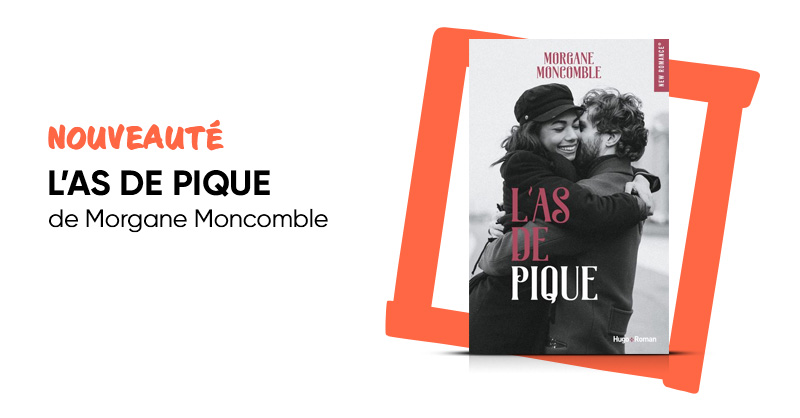 L'As de pique - Morgane Moncomble