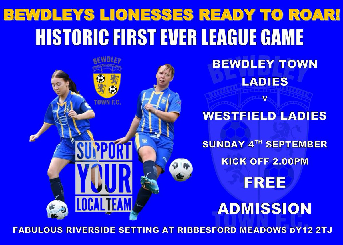 It will be an historic moment for Bewdley Town FC when the newly formed Ladies Team host Westfield Ladies from Hereford on Sunday 4th September in the first ever official league fixture for the Lionesses. The club has had Lions on its badge since it was formed back in 1978.