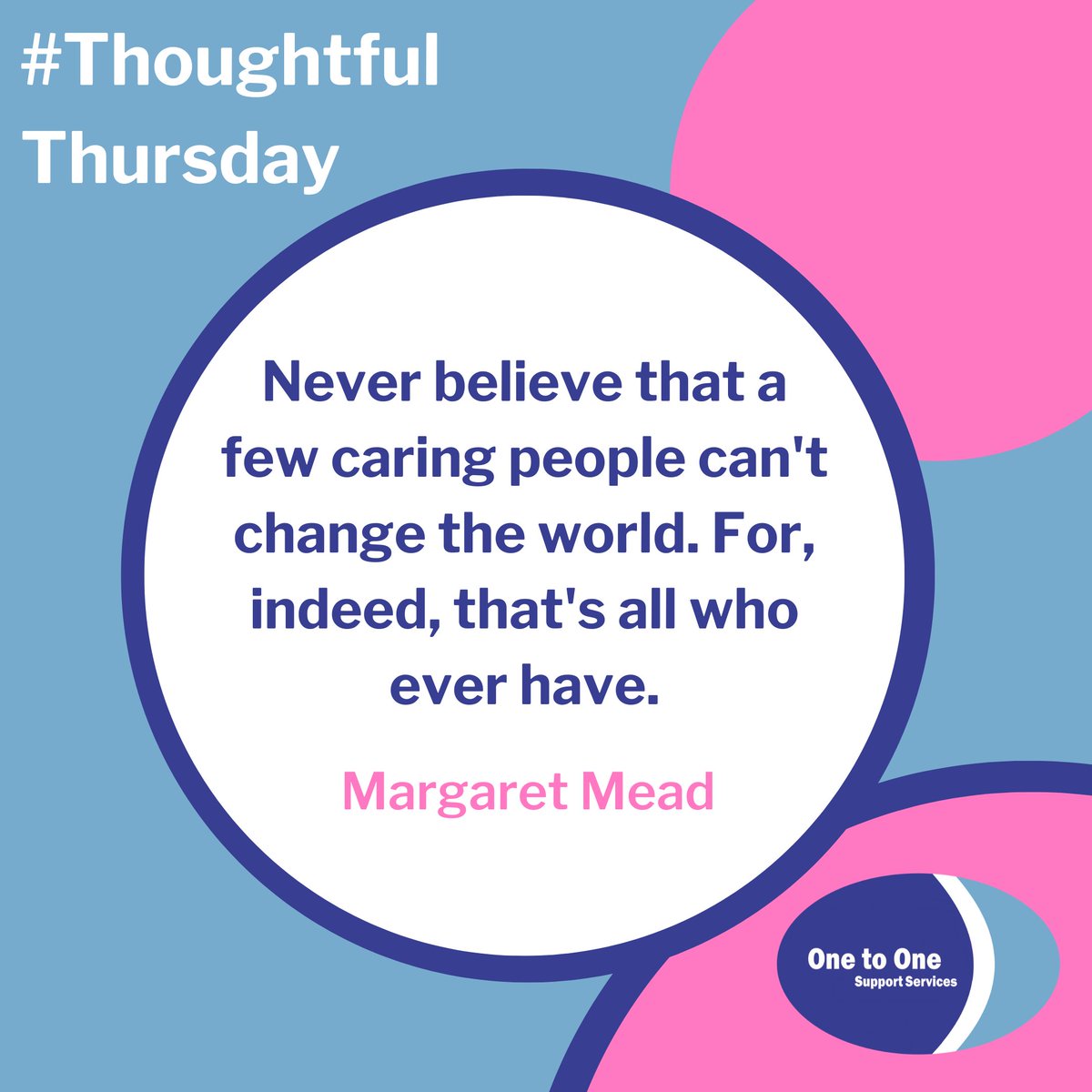 OneToOneSupport's tweet image. #ThoughtfulThursday