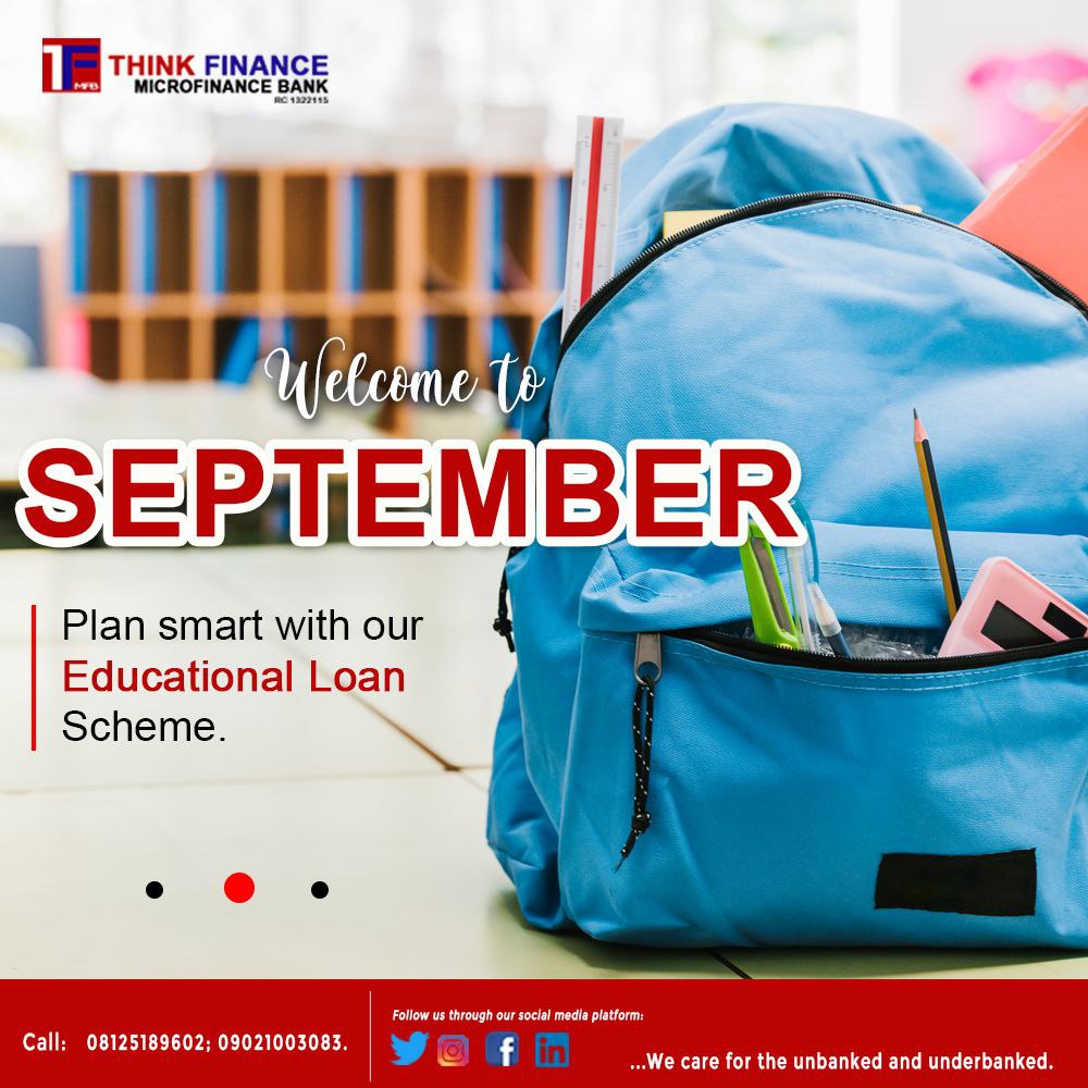 ThinkFinanceMFB's tweet photo. As our kids return back to school this new month of September, proper planning and financing are required. Thinkfinance Educational Loan Scheme is here to assist.
For more information,
Contact : 08125189602 , 09021003083
#thinkfinance #september2022 #backtoschool2022 https://t.co/hjlAk54jzr