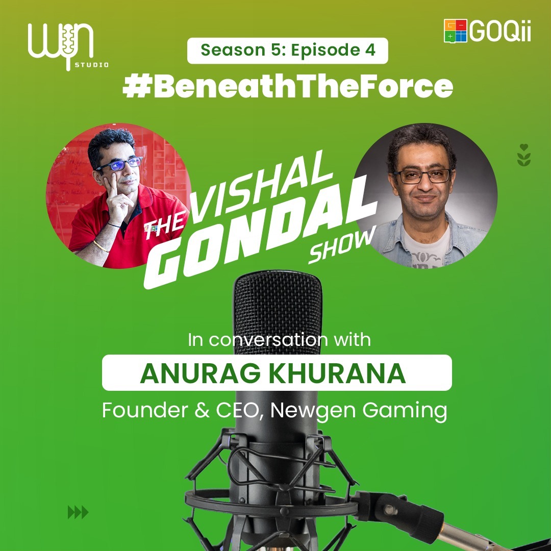 Listen to the 4th episode of The Vishal Gondal Show, #BeneathTheForce in conversations with the Founder & CEO of Newgen Gaming Pvt. Ltd. Anurag Khurana, as he speaks about strategies to keep in mind while building a product.
Tune in now: go.wyn.studio/btf
#BeTheForce #GOQii