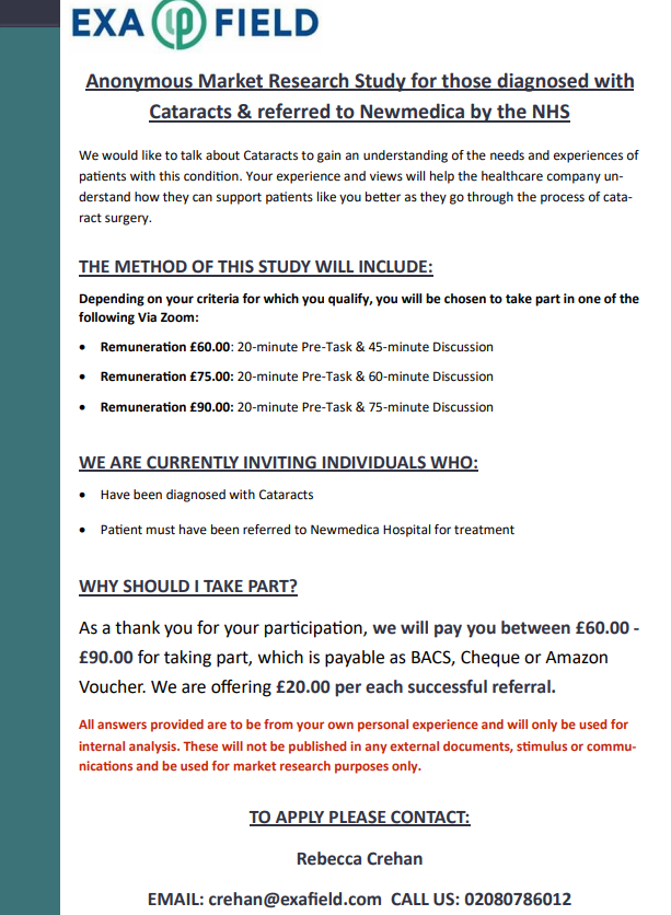 Hi all, we are looking to speak to those who have been diagnosed with Cataracts and referred to a Newmedica Hospital for treatment. Offering £20.00 per successful referral. Please kindly share.
Email: crehan@exafield.com
#newmedica #cataract #cataracts #NHS #eyes #eyesurgery
