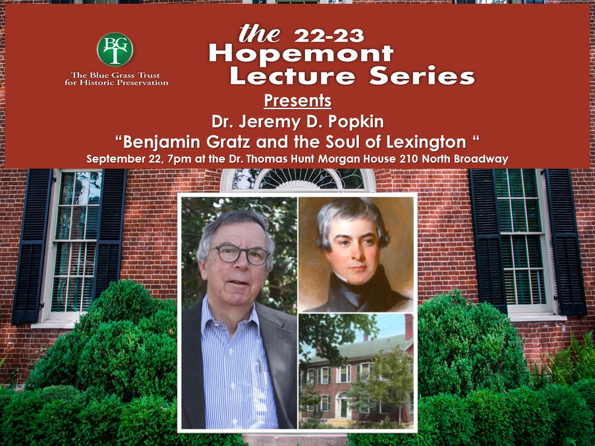 Please join us Thursday, Sept. 22 at 7pm, for our first installment of the 2022-2023 Hopemont Lecture Series: "Benjamin Gratz and the Soul of Lexington" presented by Dr. Jeremy D. Popkin.
eventbrite.com/e/benjamin-gra…