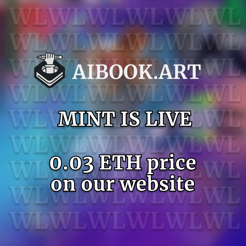 ‼️‼️ Mint is live ‼️‼️
👉 Enter here: aibook.art
💵 Mint price: 0.03ETH

#nft #nftmint #NFTCommunity