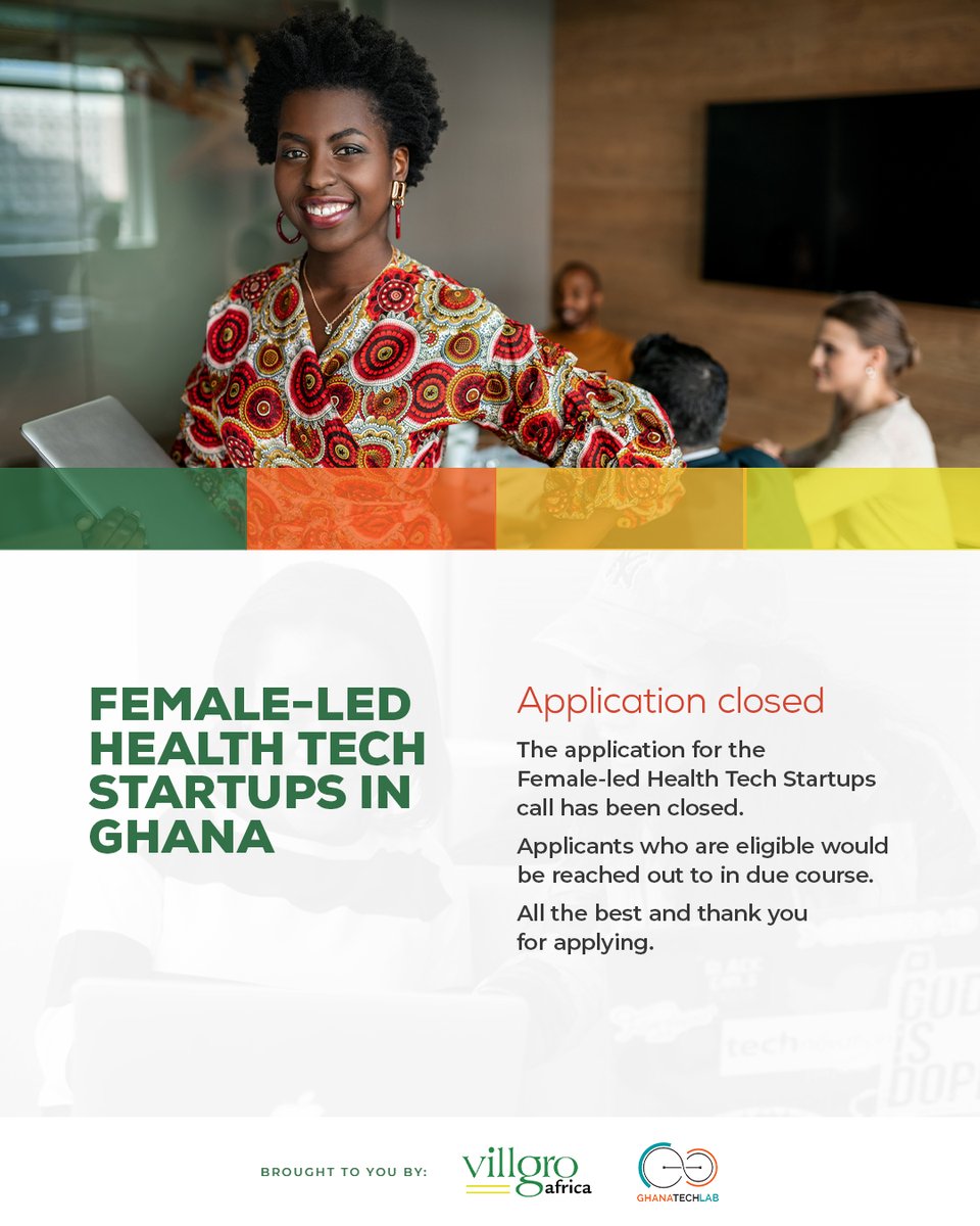 GhanaTechLab's tweet photo. The application for the Female-Led Health Tech Startups call has been closed.

Eligible applicants would be reached out to in due course.

#GhanaTechLab #VillgroAfrica #FemaleInTech #womenintech #healthtech 

@VillgroAfrica https://t.co/XxGExq7mrf
