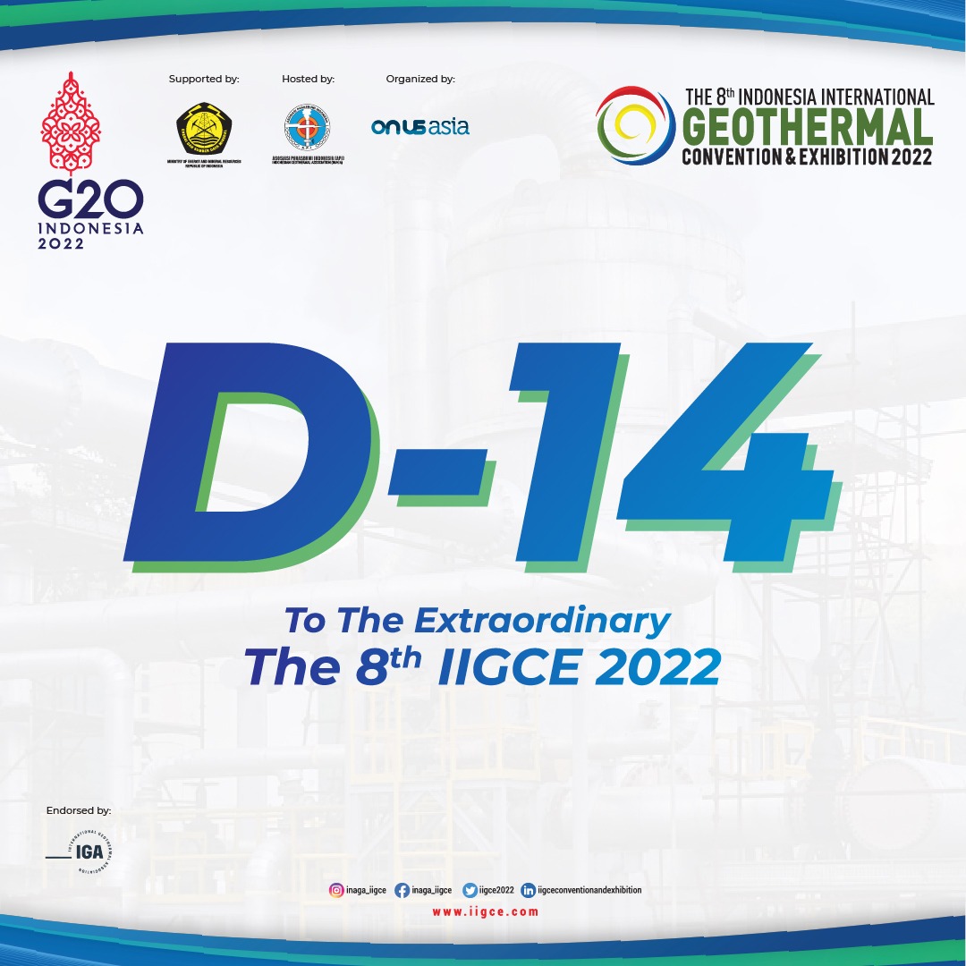 14 days left to go to the extraordinary Geothermal Convention &amp; Exhibition 2022 in Indonesia!😊

Do not miss this rare opportunity by register yourself now at iigce.com.

See you in 14 days on The 8th IIGCE 2022!😍