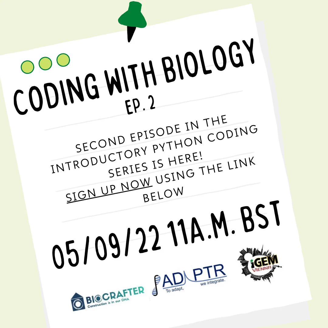 Coding with Biology Ep. 2
Second episode in the introductory python coding series is here
Sign up now using the link below
05/09/22 11 a.m. BST