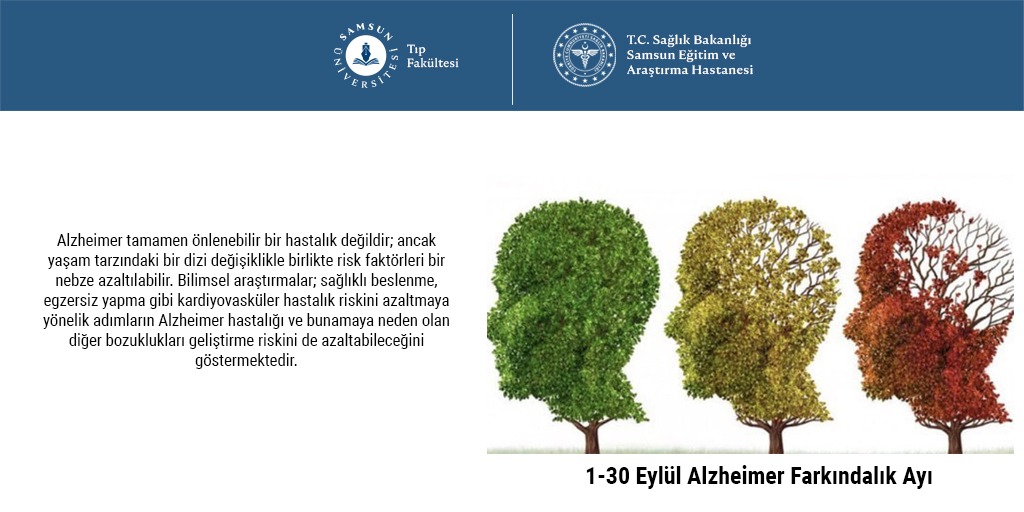 1 - 30 Eylül Dünya Alzheimer Farkındalık Ayı
#samsunüniversitesi #tıpfakültesi #samsuneğitimaraştırmahastanesi