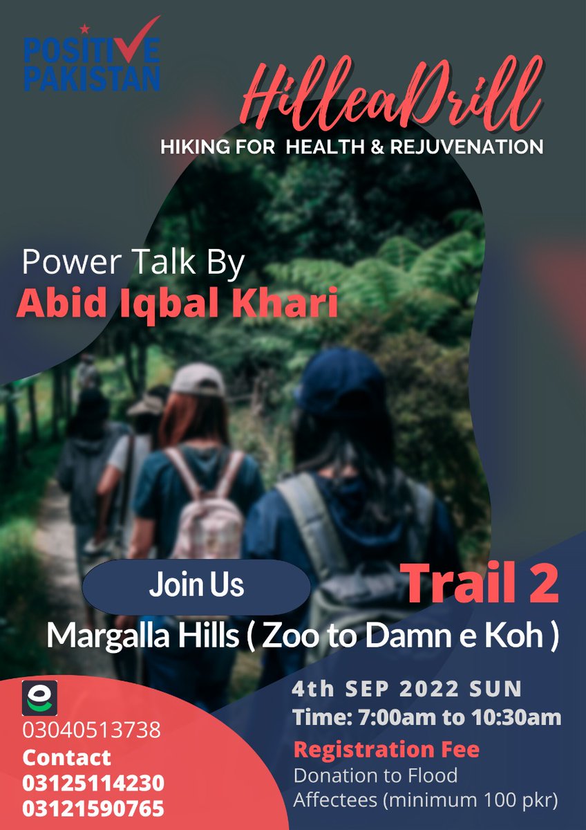 Margalla_Tv's tweet photo. @ppf_pak is arranging a #Hiking expedition for Health & Rejuvenation along with a
Power Talk by @aikhari
7:00am to 10:30am
Sunday 4th September 2022
#Trail2 #MargallaHills (Zoo parking to Daman e Koh)
Fee: Donation to Flood Victims (Minimum 100 Pkr ) https://t.co/GRnXCLvAIx