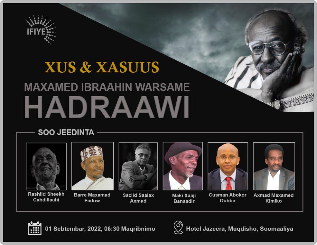 HusseinSabrie's tweet photo. Caawa Muqdisho waxay martigelinaysaa xus iyo xusuus loo samaynayo abwaankeennii, Hadraawi. Saaxiibbo la soo noolaaday oo aqoon fog u leh abwaanka ayaa madasha ku faaqidi doona dhaxalkii uu Hadraawi ka tegay iyo aragtiyihii uu u taagnaa ee gundhigga u ahaa hal-abuurkiisa faneed. https://t.co/tebNpVfy8x