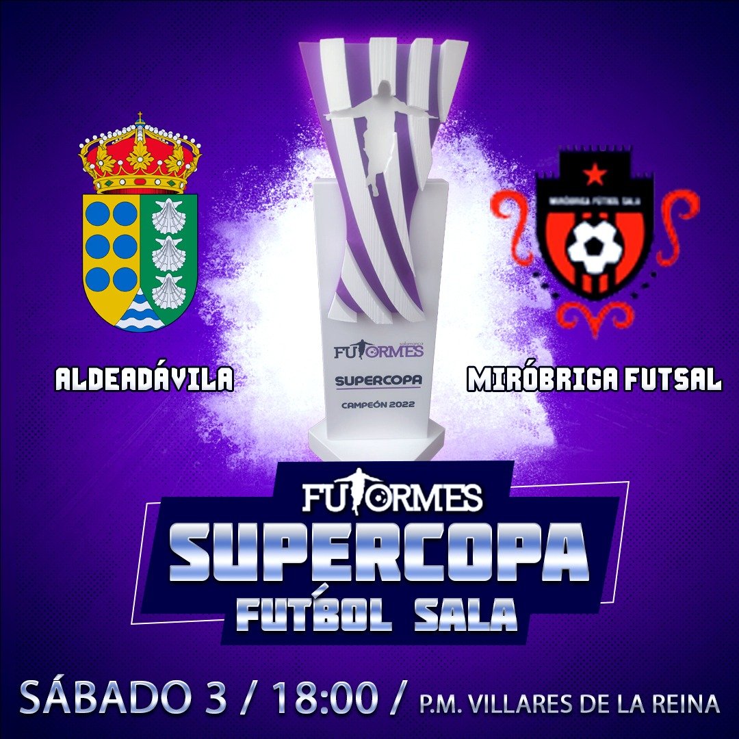 Futormes's tweet photo. 🌟SUPERCOPA FÚTBOL SALA🌟
✅ @aldeadavilaFS y @mirobrigafutsal se medirán en un tremendo partidazo. 

✈️Da el pistoletazo de salida el deporte del 40x20 con uno de los mejores partidos de la provincia! 

📅 Sábado 3 Septiembre
⌚18:00
🏟️P.M. Villares de la Reina https://t.co/AJ16whMVOO