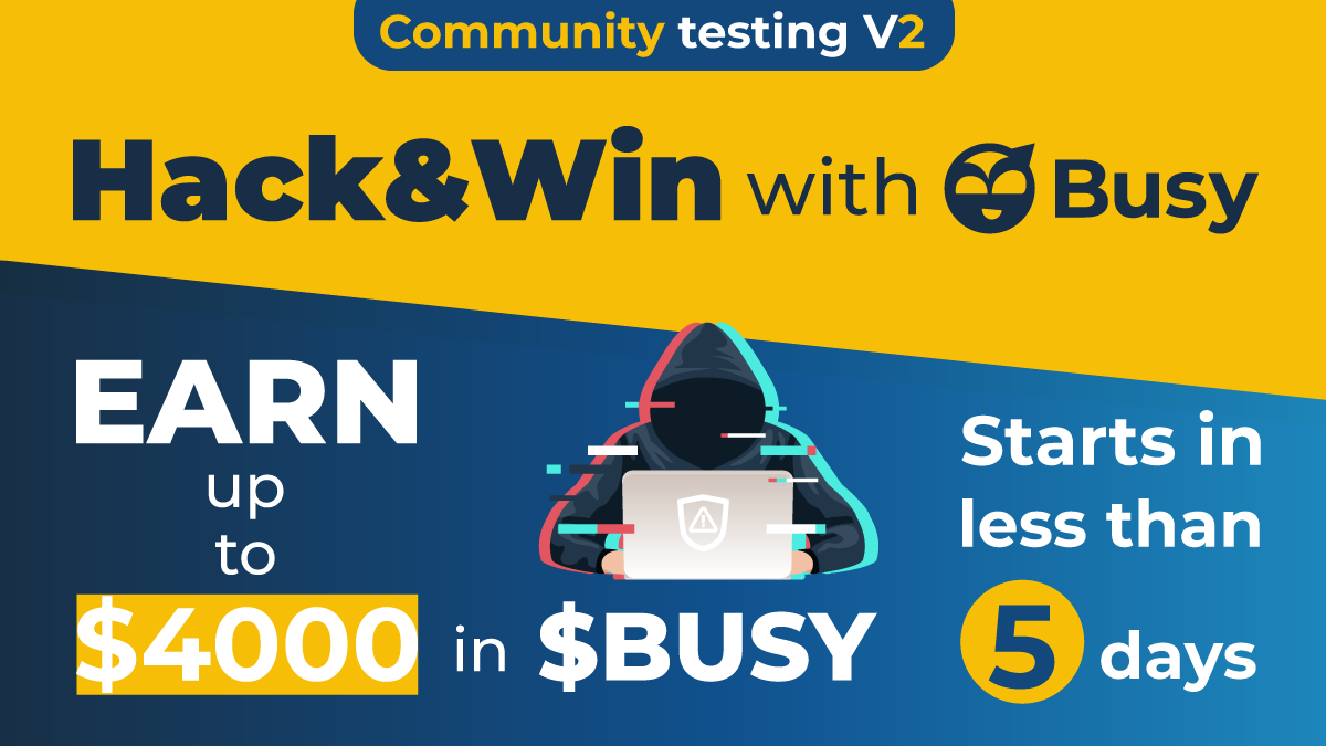 BUSY_DAO's tweet photo. 🥷 Hack and Win with $BUSY 🏆
Do you think you can spot #bugs and imperfections of #BusyChain❓ Prove it 😉 #Community #testing v2 is starting in less than 5 days, and you can earn up to $4000 🤑
#StayTuned #StayBusy https://t.co/KSEjyMeFho