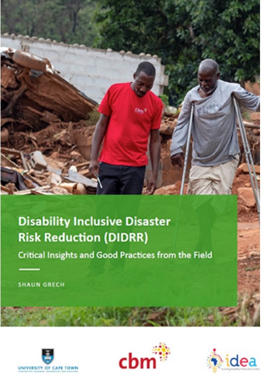 Our report published: 'Disability Inclusive Disaster Risk Reduction: Critical Insights and Good Practices from the Field'. CBM & University of Cape Town bit.ly/3q1ZTGu #DisasterRiskReduction #DIDRR #disability #Humanitarian