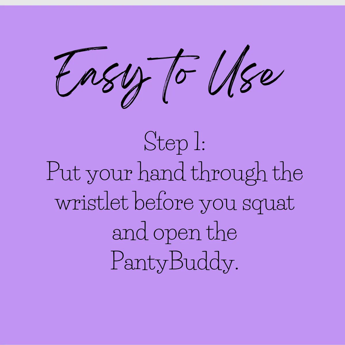 PantyBuddy is quick and easy to use!  Get yours today at pantybuddy.com
