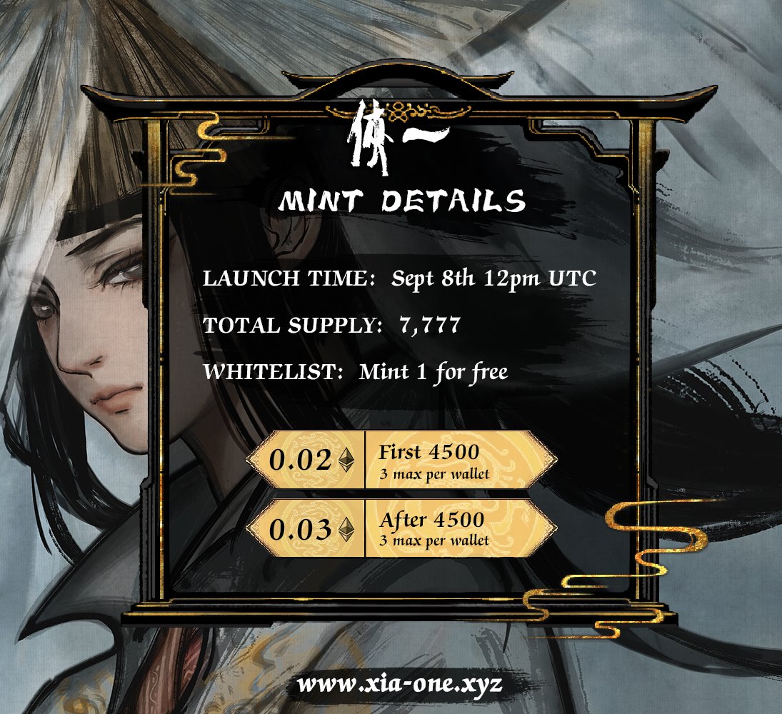 ⚔️Brace yourself for Xia world, MINT in 1 week!!

⏰Time: Sept 8th 12 pm UTC/8 am EDT
🛡️Total Supply: 7,777

First 4,500 —— 0.02 ETH
After 4,500 —— 0.03 ETH

3 #NFTs max per wallet, WL = 1 free mint #NFT 

🎁Last chance for #FreeMint giveaway on premint: premint.xyz/xia-one/