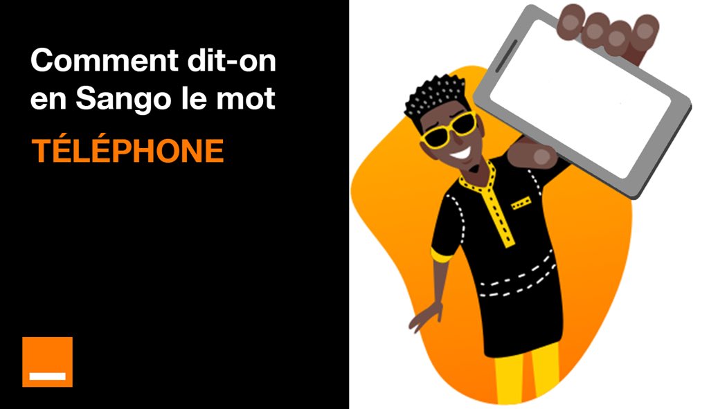 OrangeRca's tweet photo. #Hello_la_famille_Orange 😇,
Qui parmi vous est calé en Sango 🤗
Comment dit-on le mot « TÉLÉPHONE📱» en Sango?
À vos claviers ⌨️👇🏽
#instapause https://t.co/bXGkoemrcj