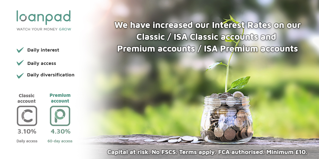 Our Interest Rates on our Classic &amp; ISA Classic accounts is now 3.10%, and on our Premium &amp; ISA Premium accounts is now 4.30%. Go to bit.ly/2YPnES7 to find out more. Capital at risk. No FSCS. Terms apply. #interestrates #loanpad #ISA_2022