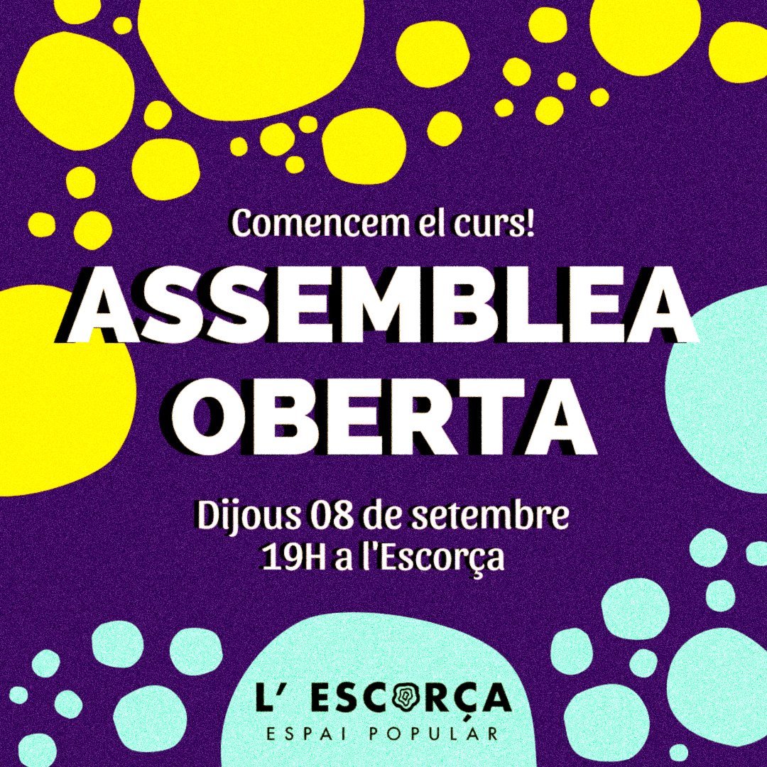 Iniciem el curs amb una assemblea oberta a tots els veïns i veïnes de Molins🎉

Veniu, participeu i sentiu vostre l'Escorça. Que aquest projecte no pari de créixer ❤️

Ens veiem dijous 08 de setembre a les 19h. No hi pots faltar! 

Vine amb les peques! Hi ha espai pels infants🎨