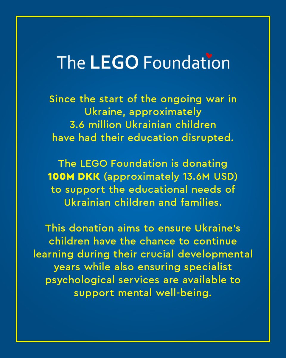 The LEGO Foundation is donating US$13.6M / 100M DKK to support the rehabilitation and rebuilding of Ukraine's education system and the educational needs of those whose lives have been disrupted by the ongoing war. lego.com/aboutus/news/2…