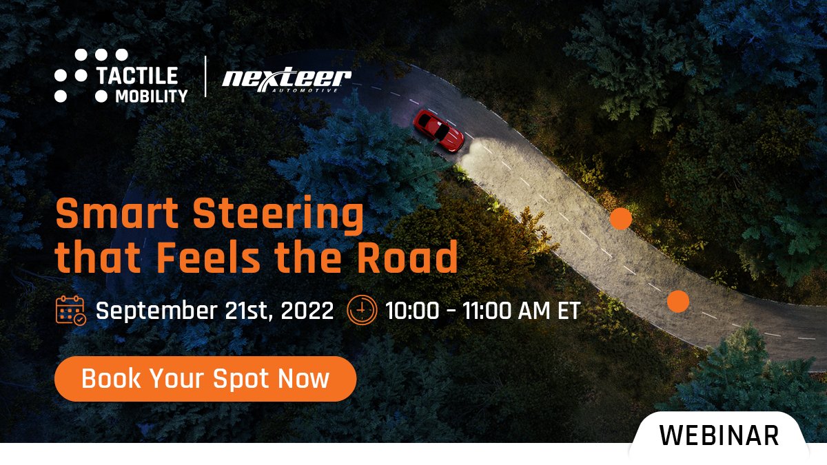 TactileMobility's tweet photo. A car with the sense of touch? It’s already here!
Join Tactile Mobility and @Nexteer Automotive for an in-depth look at this smart steering software breakthrough.
Save your space now >> https://t.co/BpcNwP2HmN
#SmartSteering #autonomousvehicles #autonomousdriving #vehiclesensors https://t.co/gYhPFXHGpC