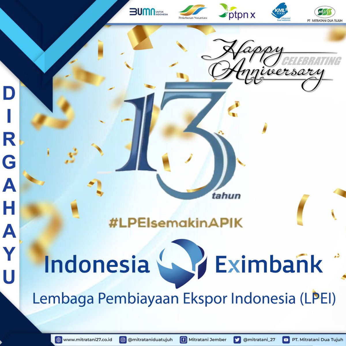 mitratani_27's tweet photo. Seluruh Manajemen PT Mitratani Dua Tujuh
Mengucapkan
Happy Anniversary LPEI ke-13 Tahun
Semoga LPEI kedepannya semakin jaya dan apik
#mitrataniduatujuh #ptpnx #HoldingPerkebunan #BUMN #edamame #okra #buncis #sweetpotato #jusme #jember #LPEISemakinapik #HUTLPEI-13 https://t.co/HCnY3P4A53