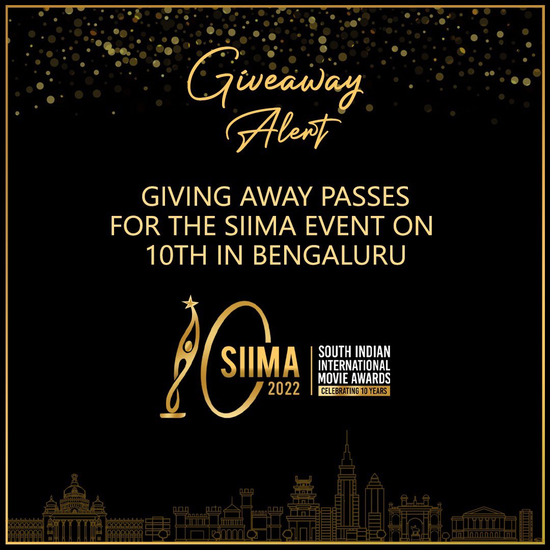 siima's tweet photo. GIVE AWAY CONTEST ALERT* 🚨 For the passes of the SIIMA Event. 

Rules for the contest:-
1. Follow the SIIMA page and retweet this tweet.
2.Tag three of your friends in the comments section and write about your favourite SIIMA memory.
3. Follow the above rules. https://t.co/04ArfdO1NQ