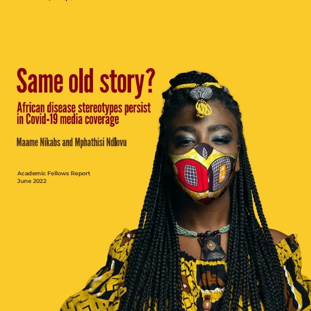 #ANF Academic Fellows Maame Nikabs and Mphathisi Ndlovu's report, “Same Old Story?”, is a deep dive into stereotypes about diseases in Africa and how they persisted in how Covid-19 was reported. Read it here: africanofilter.org/people/maame-n… #BetterRepresentation #ShiftingNarratives