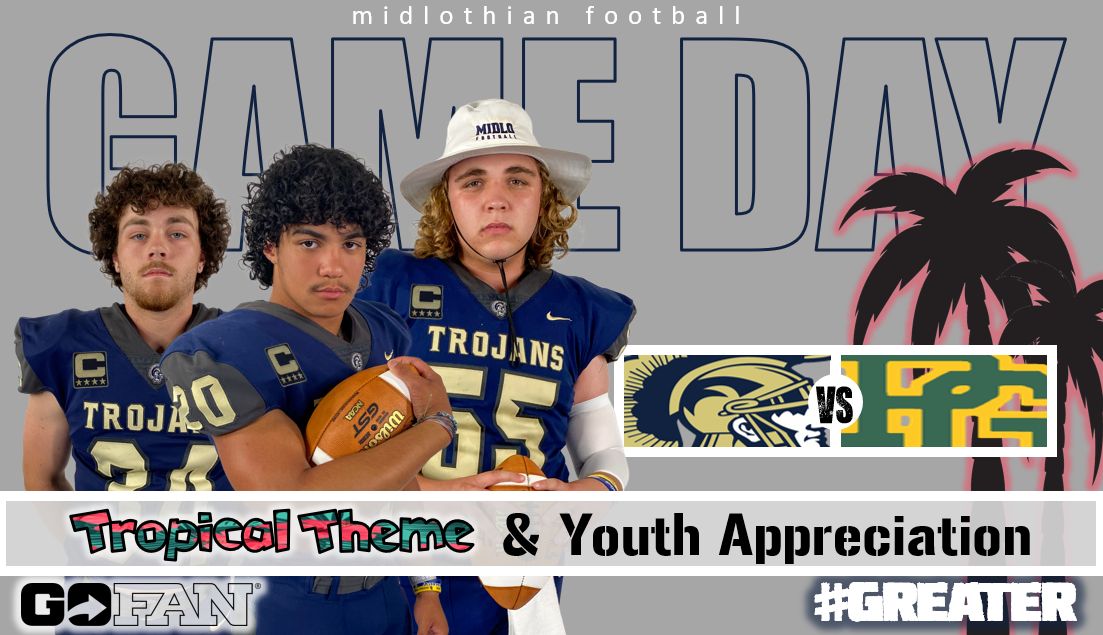 It's GAME DAY!!  Your Varsity Midlo Trojans take on the Prince George Royals TONIGHT 7PM at Poates Stadium! Tickets on GoFan, Tropical Theme &amp; Youth football get in free with jersey.  #Trojans #Greater