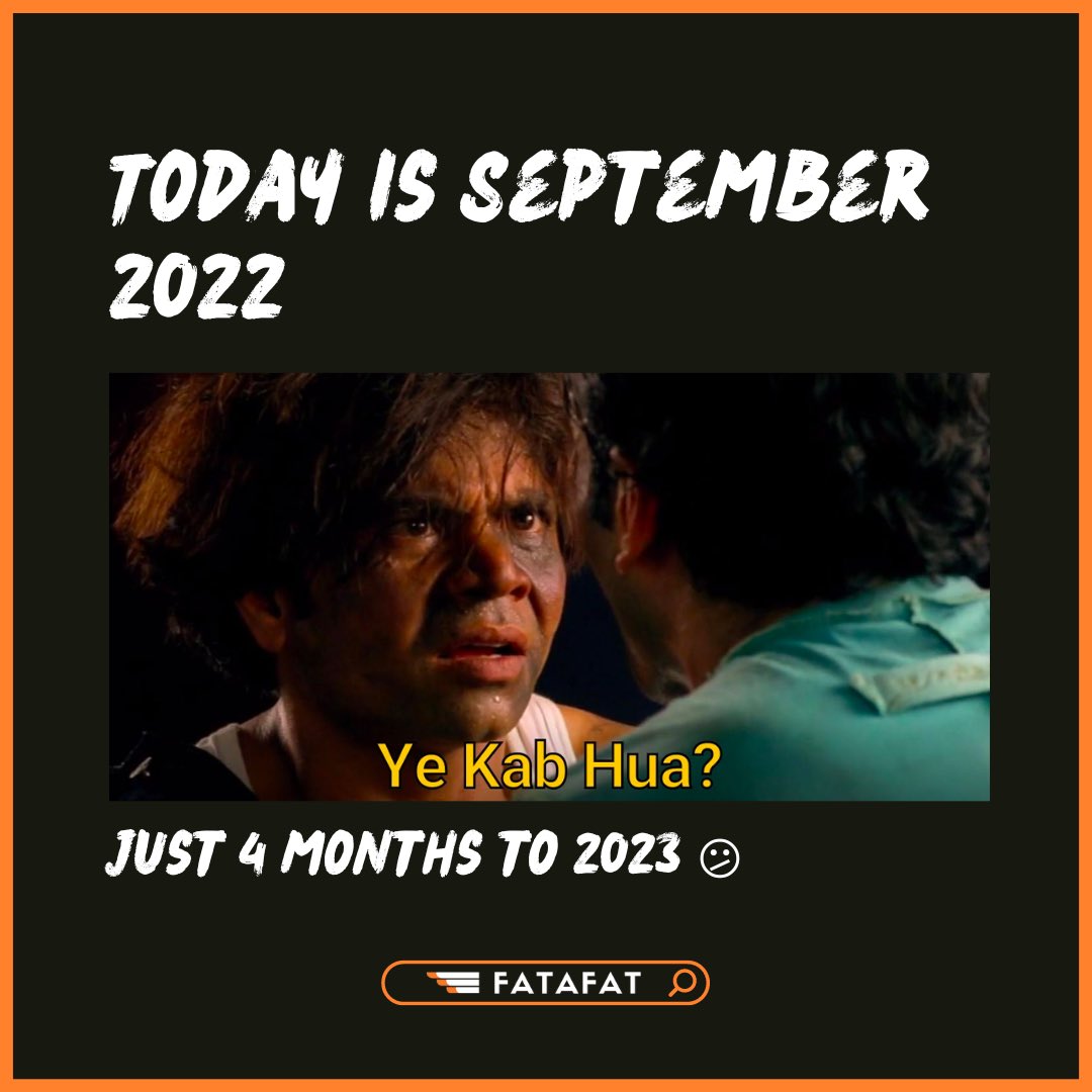 FatafatMe's tweet photo. Abhi toh shuru hua tha 2023! 🥲

Follow @FatafatMe 
.
.
.
.
.
.
.
.
.
.
.
#september #september2022 #2023comingsoon #fatafat #fatafatkaro https://t.co/ENwvmlI4oj