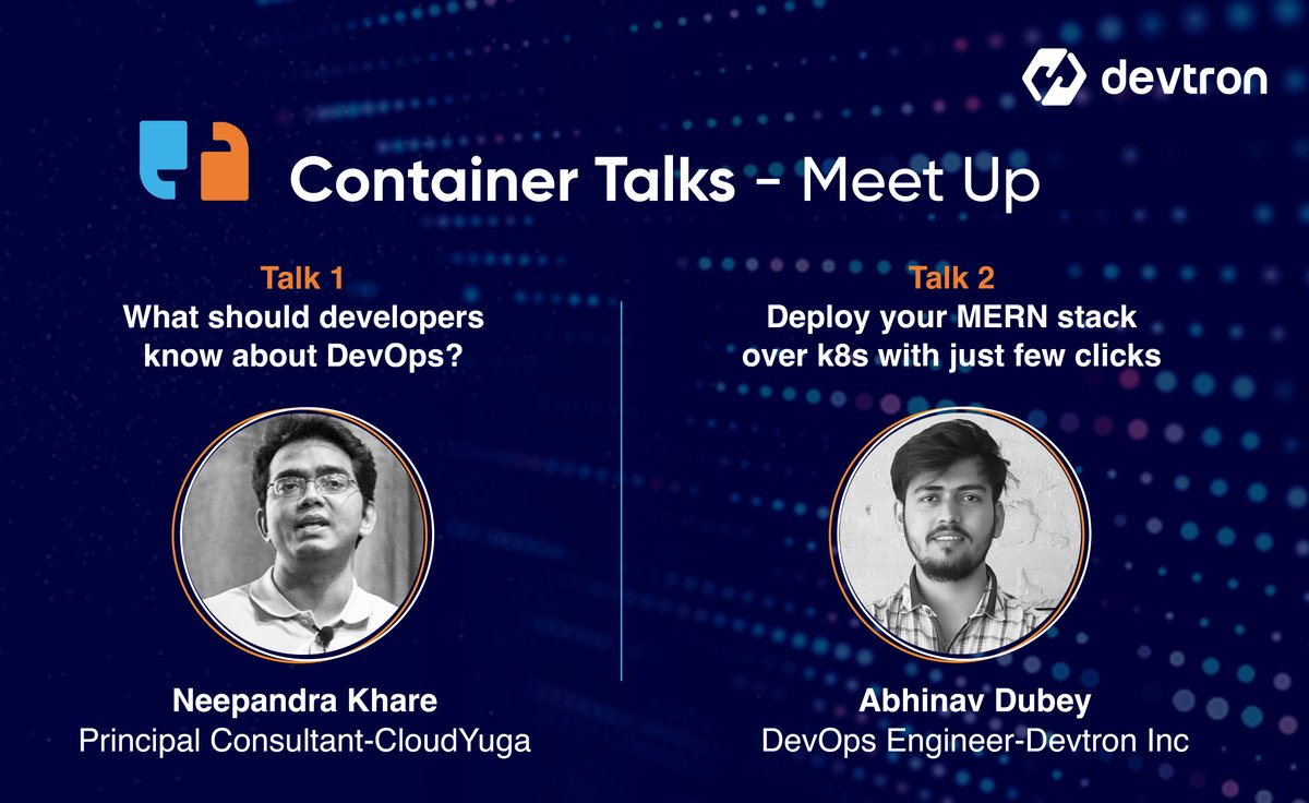 Hello, DevOps folks 👋

#ContainerTalks, powered by <a href="/DevtronL/">Devtron</a>; brings you a series of webinars starting with two fantastic #DevOps practitioners; it is for fellow DevOps practitioners, rookies, and anyone interested in upping their DevOps game!

Do attend:
meetup.com/container-talk…