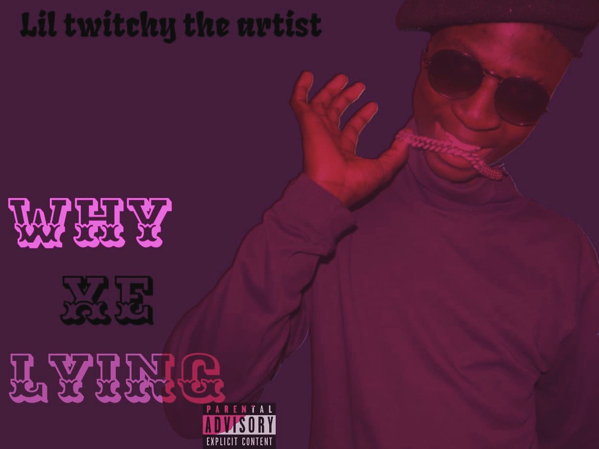 Its_lil_twitchy's tweet photo. "why she lying" art cover just dropped stay tuned for the vibe
#liltwitchytheartist #trapmusic #twittertrends #satoptrending #newmusic2022 #msstudio #trapbeats #indiemusic https://t.co/1k5YESzP77