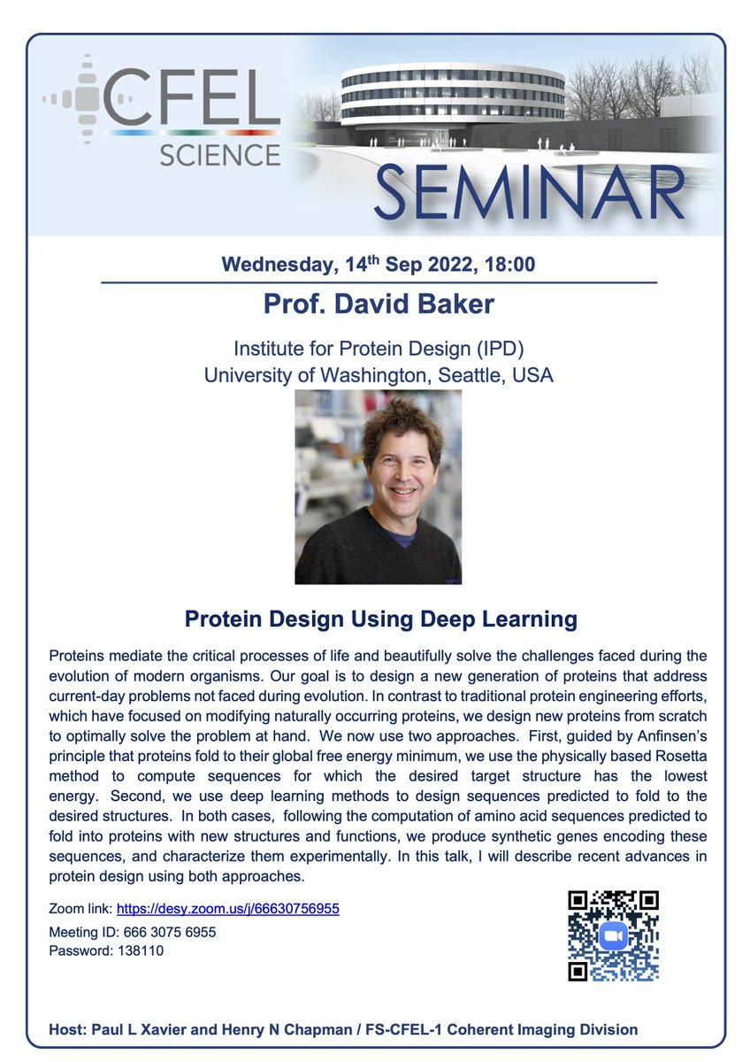 Excited to host and listen to the protein-design talk of Prof. David Baker in a special CFEL-seminar on Sep 14th 6 pm CET. Joining forces for XFEL imaging! Open to all! 
@UWproteindesign @desynews @EuropeanXFEL
 @CFEL_Hamburg @cui_unihh @MPSDHamburg @maxplanckpress #proteindesign