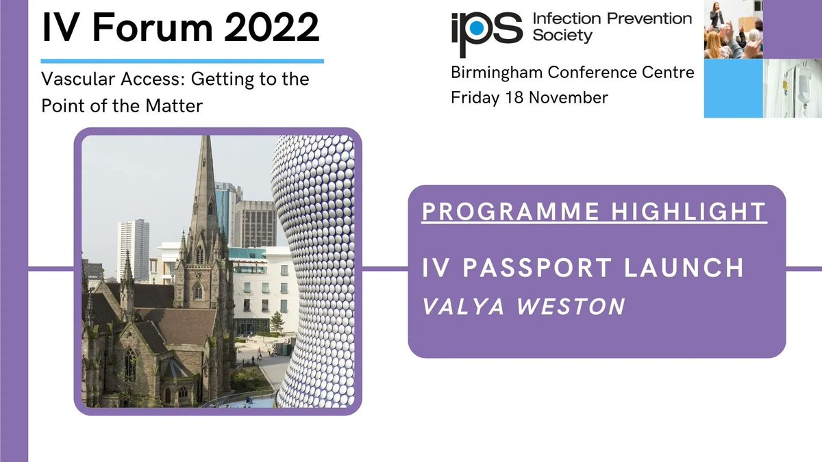 #IPS IV Forum 2022 Programme Highlight: “IV Passport Launch” with Valya Weston <a href="/ValWeston6/">Val Weston</a> 

Book your place for this event at buff.ly/3HSh9q8 

#IPC #InfectionPrevention #IPSEvents #IPSIV2022 #IPSIVFORUM2022