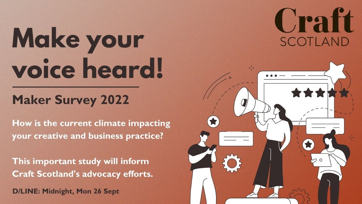 craftscotland's tweet photo. Make your voice heard with Craft Scotland's Survey.

The survey is targeted at professional makers to help us gather data for our ongoing advocacy and support for makers in the craft sector.

Go to survey: https://t.co/NYF5TgJZNJ

Closing date: 26 Sept 2022 https://t.co/1SYTGk5J1q
