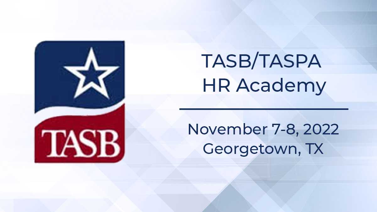 Register early for the TASB/TASPA HR Academy @tasbhrs #CelebrateTXHR #K12HR bit.ly/3TyiQhy