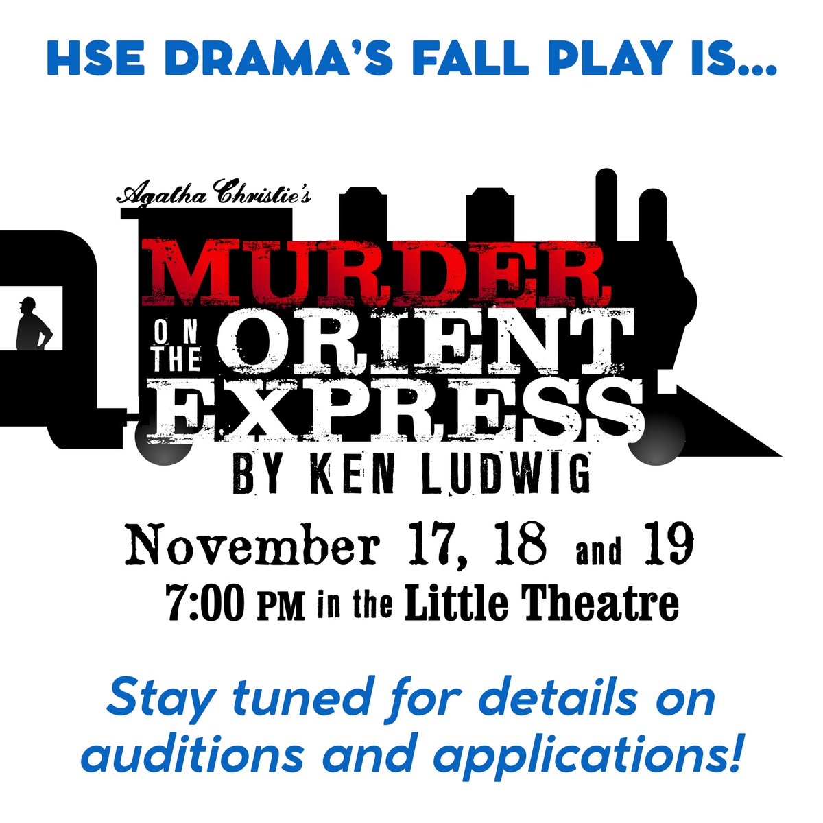 HSE Drama is pleased to announce our fall play will be “Agatha Christie’s Murder on the Orient Express” by Ken Ludwig! 🤩 All genders, ethnicities, backgrounds, body types, and experience levels encouraged and welcomed to audition for cast/apply for crew. Stay tuned for details!