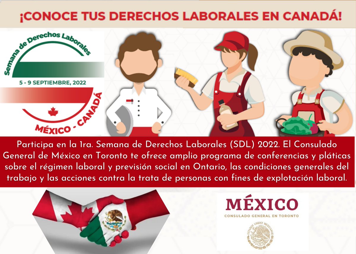 El <a href="/ConsulMexTor/">Consulmex Toronto</a> invita a todos los trabajadores migrantes estacionales mexicanos en Ontario y Manitoba a participar en la primera Semana de Derechos Laborales en 🇨🇦 del 5 al 9 de septiembre de 2022. #ProtecciónPreventiva #ConsuladoDeMéxico #DerechosLaborales #ConoceTusDerechos.