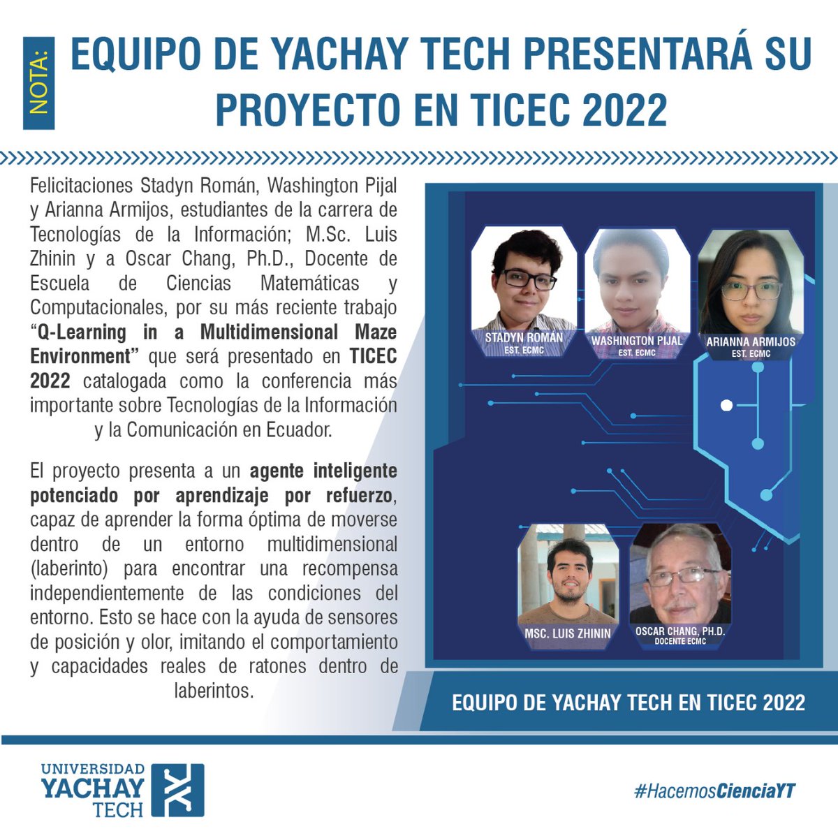 UniYachayTech's tweet photo. #Nota🛑Felicitamos a estudiantes y docentes de @MateCompYT, quienes presentarán su trabajo de "Q - Learning in a Multidimensional Maze Environment" en TICEC 2022, catalagoda como la conferencia mas importantes sobre TICS en 🇪🇨 👌📚🔝📔📈👩‍🏫 https://t.co/GdvgpZyc01