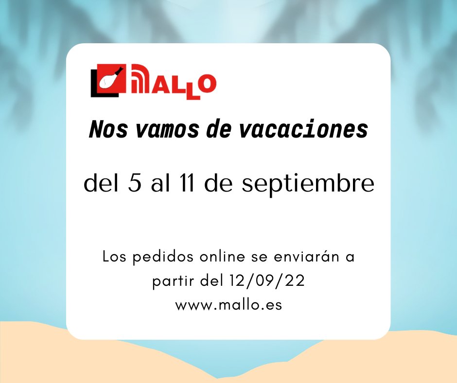 JamonesMallo's tweet photo. La fábrica permanecerá cerrada la semana del 5 al 11 de septiembre 2022, vamos a recargar pilas. https://t.co/LiORiRmejy