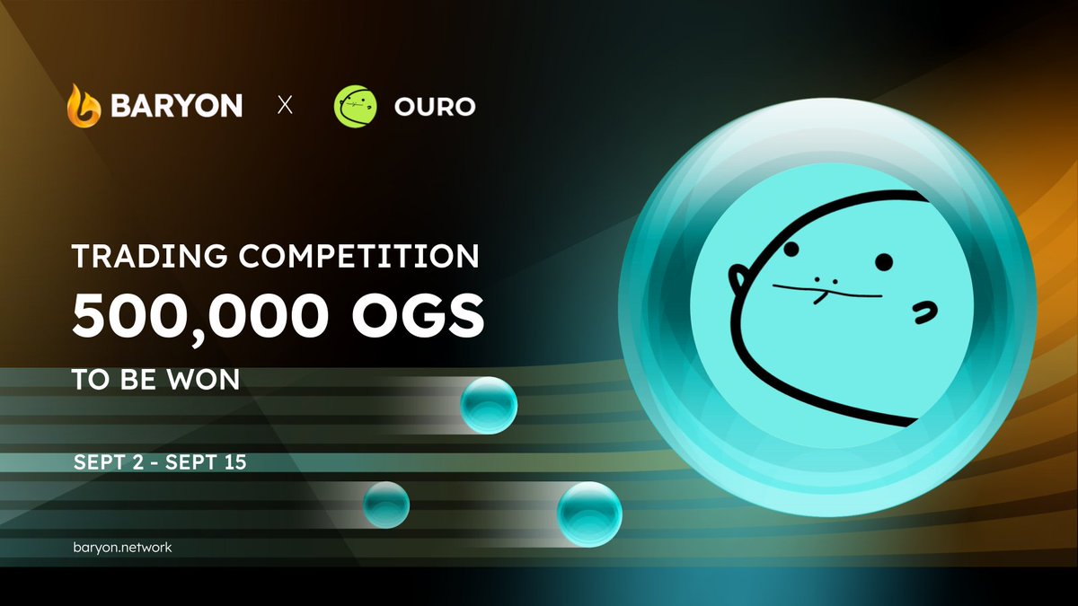 .<a href="/BaryonNetwork/">Baryon Network</a> &amp; <a href="/OuroStable/">Ouro</a> are inviting all beloved users to the 1st trading competition in celebration of the $OGS farming pool 🎉

📢 Ouro Finance Trading Competition

🎁 Rewards: 5️⃣0️⃣0️⃣,0️⃣0️⃣0️⃣ $OGS

⏰ 0 AM (UTC+7) Sept 2 - Sept 15, 2022

👉Join NOW: baryon.link/ogs-trading-ca…
