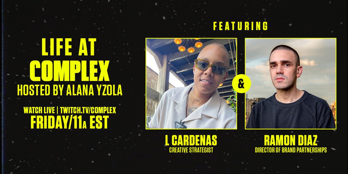 ComplexPop's tweet photo. #LifeAtComplex will be live on Twitch FRIDAY, at 11am EST. 🕚🎙

Join @dimeleche &amp; Ramon Diaz for the episode. Hosted by @AlanaMYzola. https://t.co/hD0hCelXpc