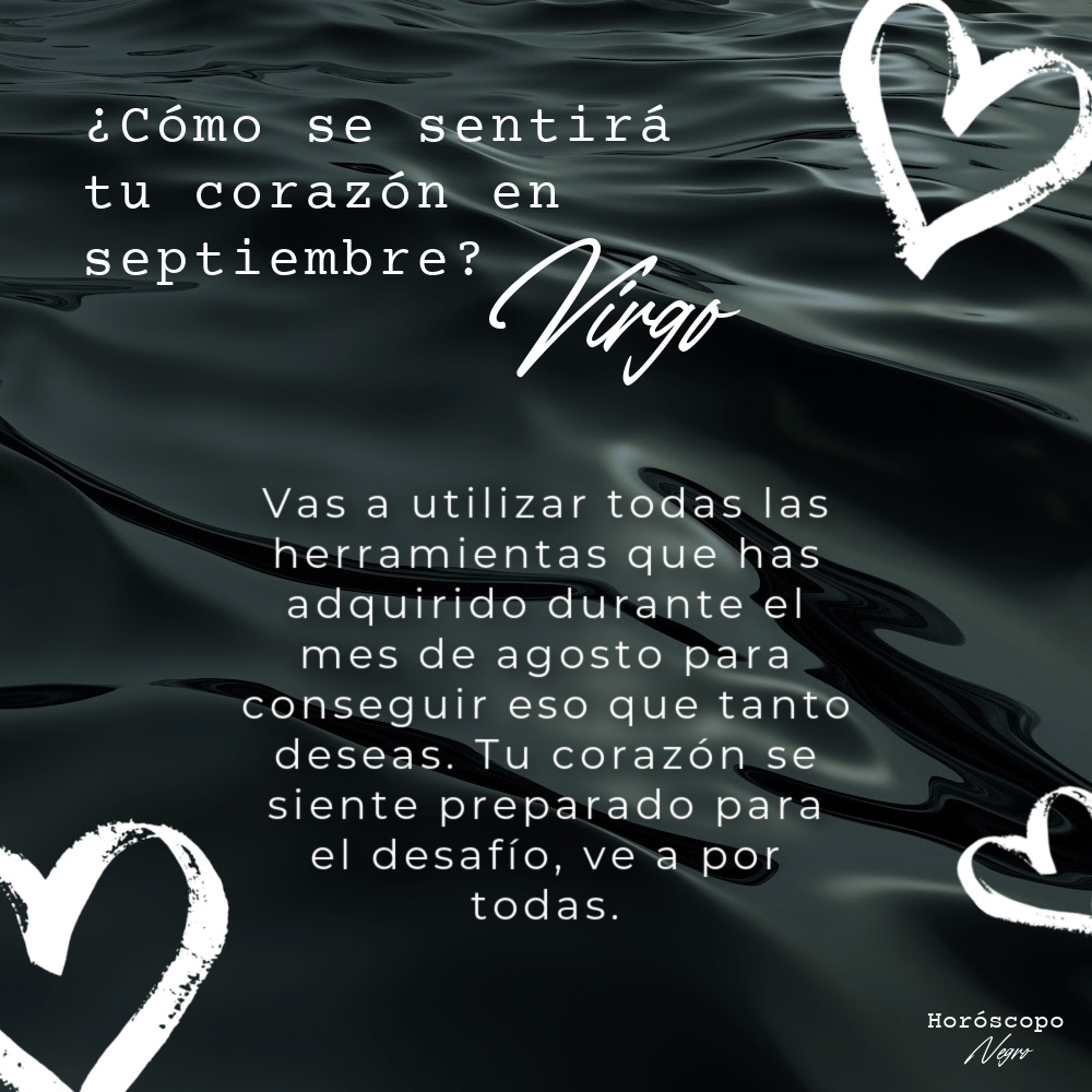 virgo_hn's tweet photo. ¿Cómo se sentirá tu corazón en septiembre? ✨🔮✨ #virgo #horoscoponegro https://t.co/0w2IdjVbfL