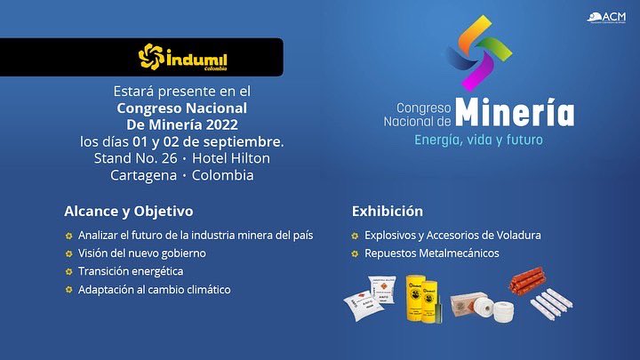 IndumilColombia's tweet photo. Acompáñenos este 01 y 02 de septiembre en el Congreso Nacional de Minería en la ciudad de Cartagena.
Estaremos en el Stand 26, dando a conocer nuestros productos para el sector minero. ¡Visítenos!
#IndumilColombia #Explosivos #Minería #FEXAR https://t.co/5W5r0fsSKi