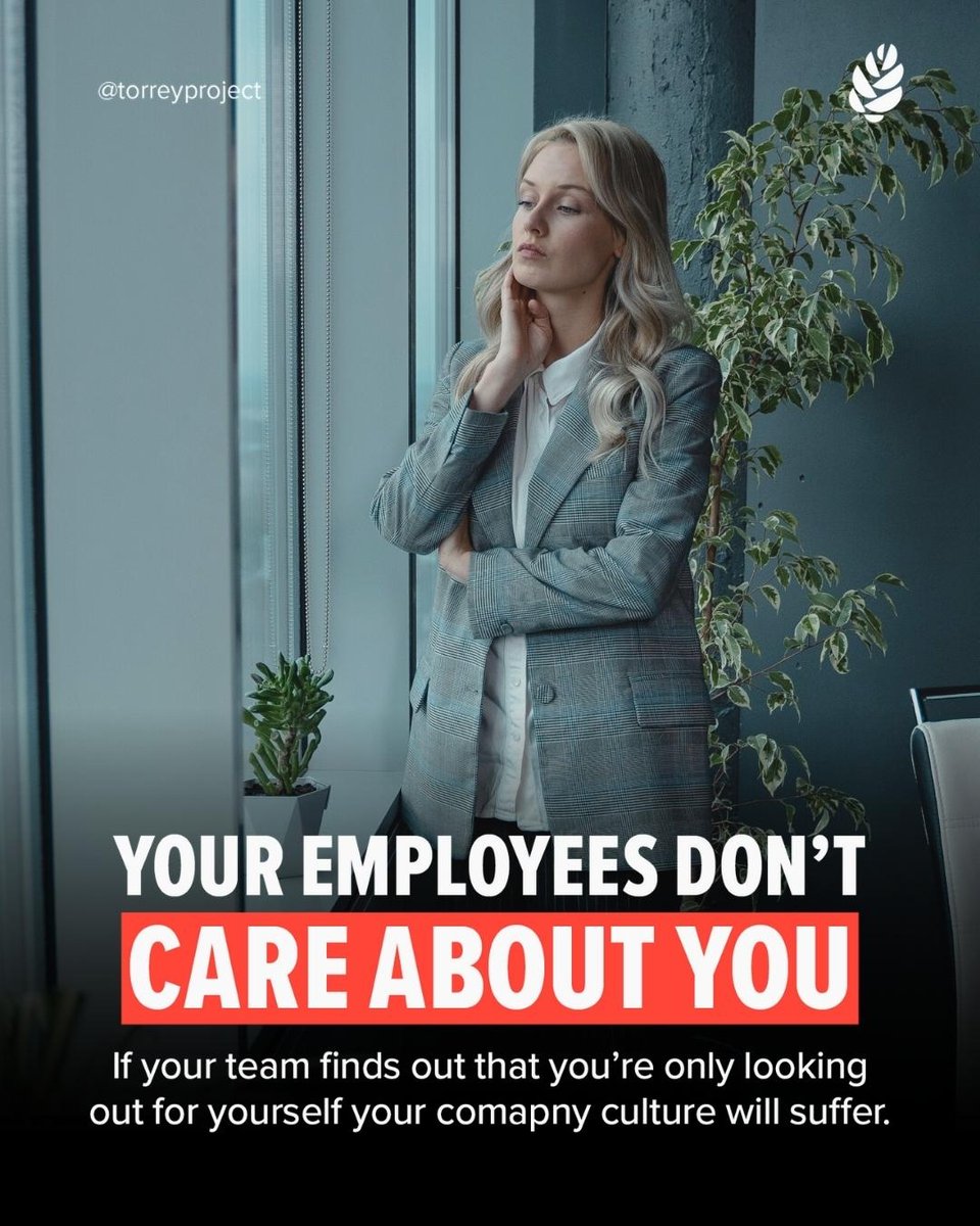 torreyproject's tweet photo. Your employees will never care more about YOU than you care about THEM! If you want a high-performance culture you need to show your team that you have their back. 
•⁠
#startup #workculture #leadership https://t.co/tre63ASfg0